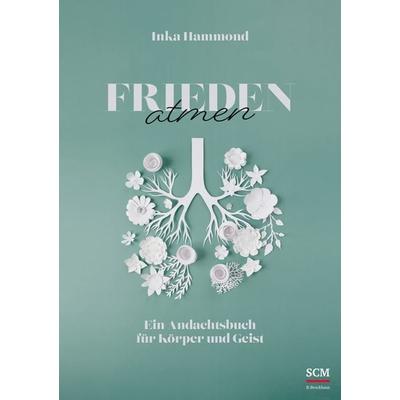 Frieden atmen, Gebundene Ausgabe von Inka Hammond, R.Brockhaus, 978-3-417-00046-7