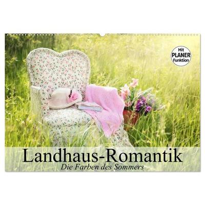 Landhaus-Romantik. Die Farben des Sommers (Wandkalender 2026 DIN A2 quer), CALVENDO Monatskalender