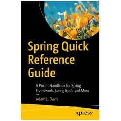 Spring Quick Reference Guide, Fachbücher von Adam L. Davis