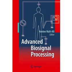 Advanced Biosignal Processing, Fachbücher von Amine Nait-ali