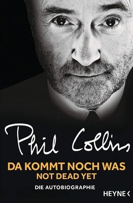 Heyne Verlag Phil Collins Da kommt noch was