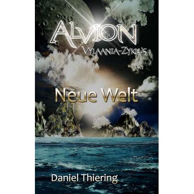 Alvion - Neue Welt, Gebundene Ausgabe von Daniel Thiering, Tredition, 978-3-347-60935-8