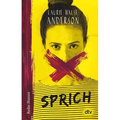Sprich, Taschenbuch von Laurie Halse Anderson, dtv, 978-3-423-62710-8