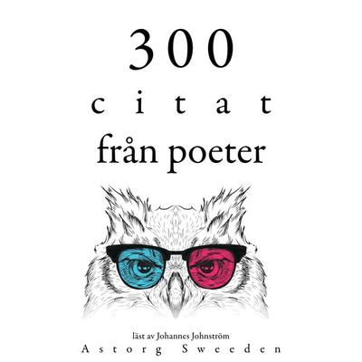 300 citat från poeter - Charles Baudelaire,Alfred de Musset,Alphonse de Lamartine, Audio, 9782821159044