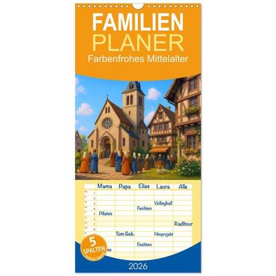 Familienplaner 2026 - Farbenfrohes Mittelalter mit 5 Spalten (Wandkalender, 21 x 45 cm) CALVENDO