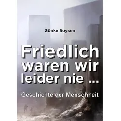 Friedlich waren wir leider nie..., Fachbücher von Sönke Boysen