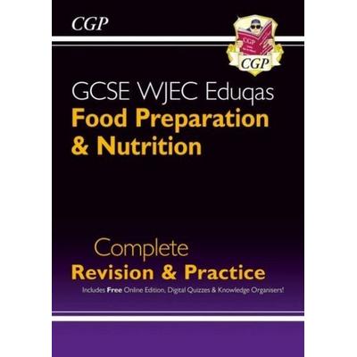 GCSE Food Preparation & Nutrition WJEC Eduqas Complete Revision & Practice (with Online Quizzes), Taschenbuch von Cgp Books, CGP Books,