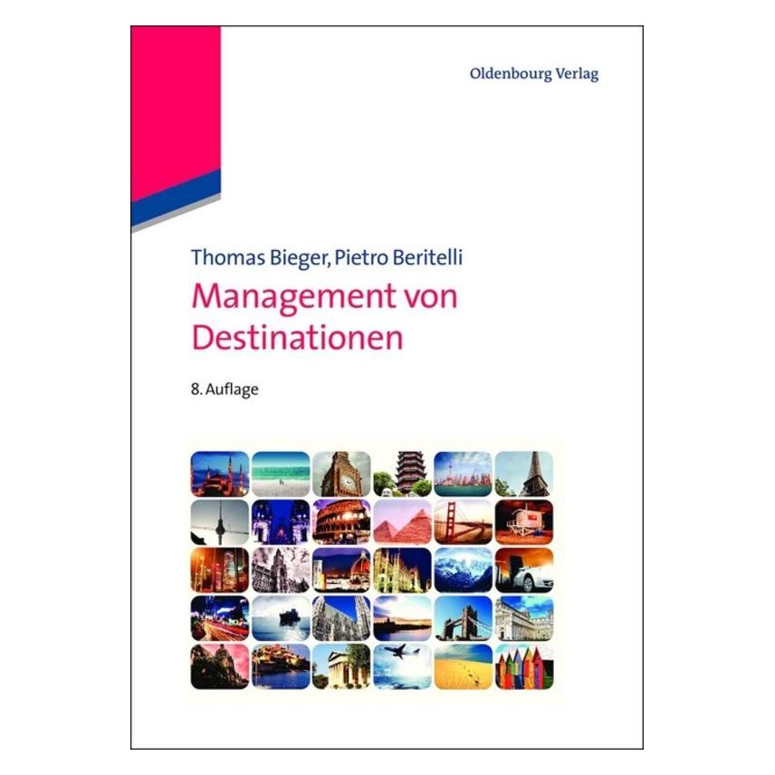 Oldenbourg Management von Destinationen (Deutsch, Hardcover, Pietro Beritelli, Thomas Bieger) (2442178)