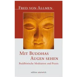 Mit Buddhas Augen sehen, Ratgeber von Fred von Allmen