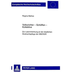 Volksrichter - Schöffen - Kollektive, Fachbücher von Regina Mathes