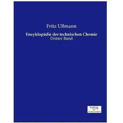 Enzyklopädie der technischen Chemie, Fachbücher von Fritz Ullmann