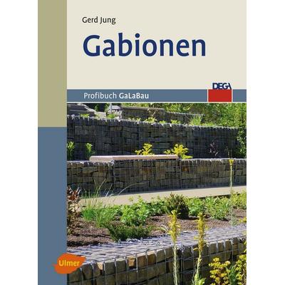 Gabionen, Gebundene Ausgabe von Gerd Jung, Verlag Eugen Ulmer, 978-3-8001-8069-1