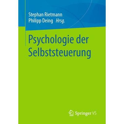 Psychologie der Selbststeuerung, Taschenbuch von , Springer Fachmedien Wiesbaden GmbH, 978-3-658-24210-7