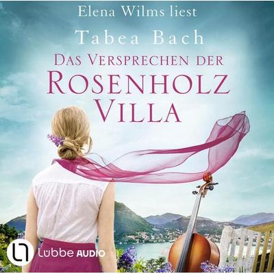 Das Versprechen der Rosenholzvilla - Rosenholzvilla-Saga, Teil 2 - Tabea Bach, Audio, 9783754010815