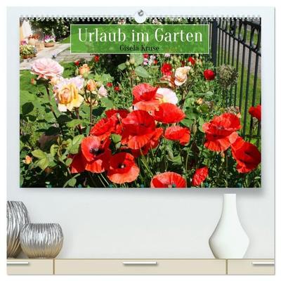 Urlaub im Garten (hochwertiger Premium Wandkalender 2027 DIN A2 quer), Kunstdruck in Hochglanz