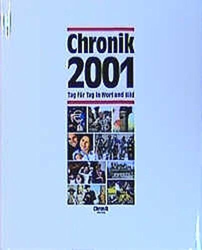 Chronik, Chronik 2001 (Chronik / Bibliothek des 21. Jahrhunderts. Tag für Tag in Wort und Bild) - Preis vom 14.10.2026 23:07:16 h