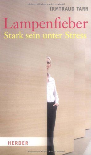 Irmtraud Tarr - Lampenfieber: Stark sein unter Stress - Preis vom 09.10.2026 07:28:09 h