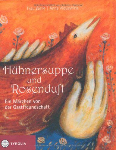 Frau Wolle - Hühnersuppe und Rosenduft: Ein Märchen von der Gastfreundschaft - Preis vom 09.10.2026 07:28:09 h
