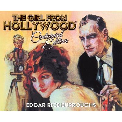 The Girl from Hollywood Centennial Edition - Edgar Rice Burroughs, CD, 9781640917156