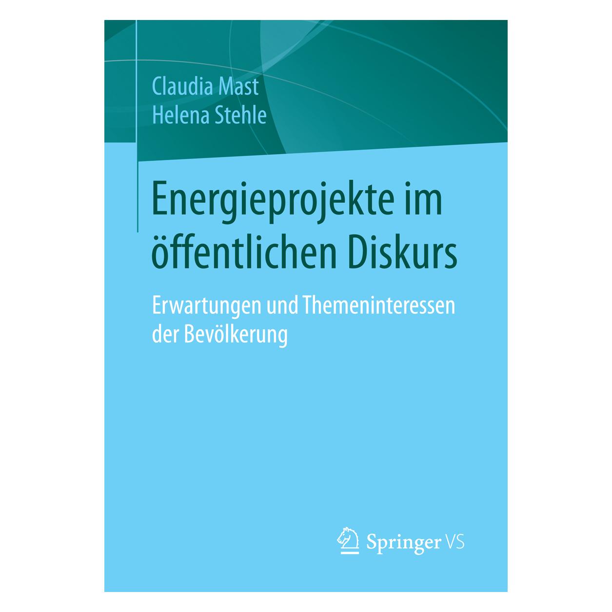 Springer Energieprojekte im öffentlichen Diskurs (Deutsch, Softcover, Benedikt Rhiel, Claudia Mast, Helena Stehle) (35150458)