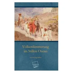 Völkerdämmerung im Stillen Ozean, Sachbücher von Georg Irmer