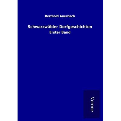 Schwarzwälder Dorfgeschichten, Gebundene Ausgabe von Berthold Auerbach, Bod