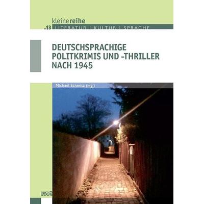 Deutschsprachige Politkrimis und -thriller nach 1945, Taschenbuch von , WVT Wissenschaftlicher Verlag Trier, 978-3-9894000-6-1