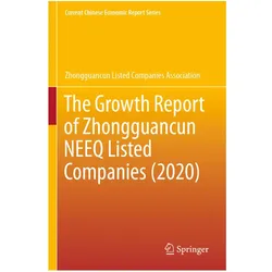 The Growth Report of Zhongguancun NEEQ Listed Companies (2020), Fachbücher von Zhongguancun Listed Companies Association