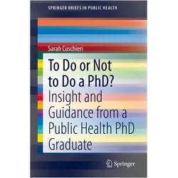 To Do or Not to Do a PhD?, Fachbücher von Sarah Cuschieri