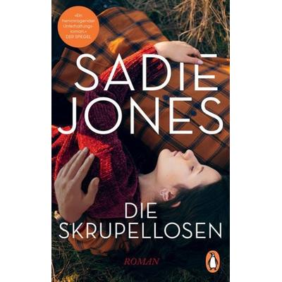 Die Skrupellosen, Taschenbuch von Sadie Jones, Penguin