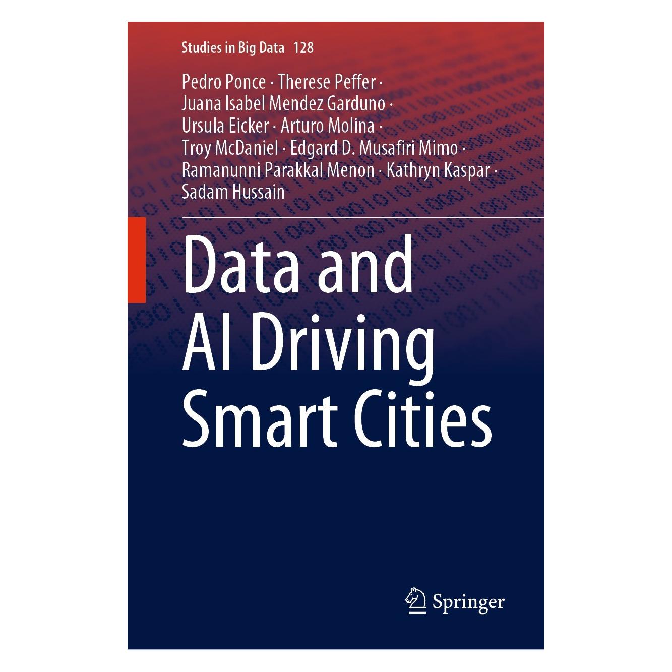 Springer Ponce:Data and AI Driving Smart Cities (Englisch, Hardcover, Arturo Molina, Edgard D. Musafiri Mimo, Juana Isabel Mendez Garduno, Kathryn Kaspar, Pedro Ponce, Ramanunni Parakkal Menon, Sadam Hussain, Therese Peffer, Troy McDaniel, Ursula Eicker) (9783031328275)