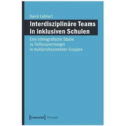 Interdisziplinäre Teams in inklusiven Schulen, Fachbücher von David Labhart