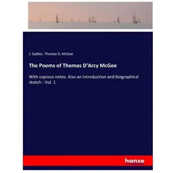 The Poems of Thomas D'Arcy McGee, Belletristik von Thomas D McGee, J Sadlier