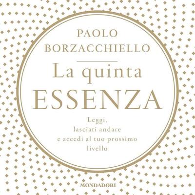 La quinta essenza - Paolo Borzacchiello, Audio, 9788852153419