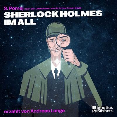 Sherlock Holmes im All - Arthur Conan Doyle,S. Pomej, Audio, 9783991672173