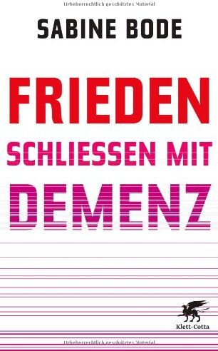 Sabine Bode - Frieden schließen mit Demenz - Preis vom 06.10.2026 07:26:00 h