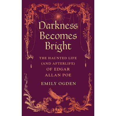 Darkness Becomes Bright, Gebundene Ausgabe von Emily Ogden, Pan Macmillan, 978-1-03-740826-7