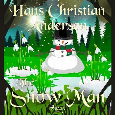 The Snow Man - Hans Christian Andersen, Audio, 9788726629965