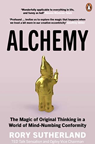 Rory Sutherland - Alchemy: The Magic of Original Thinking in a World of Mind-Numbing Conformity - Preis vom 10.10.2026 11:48:34 h