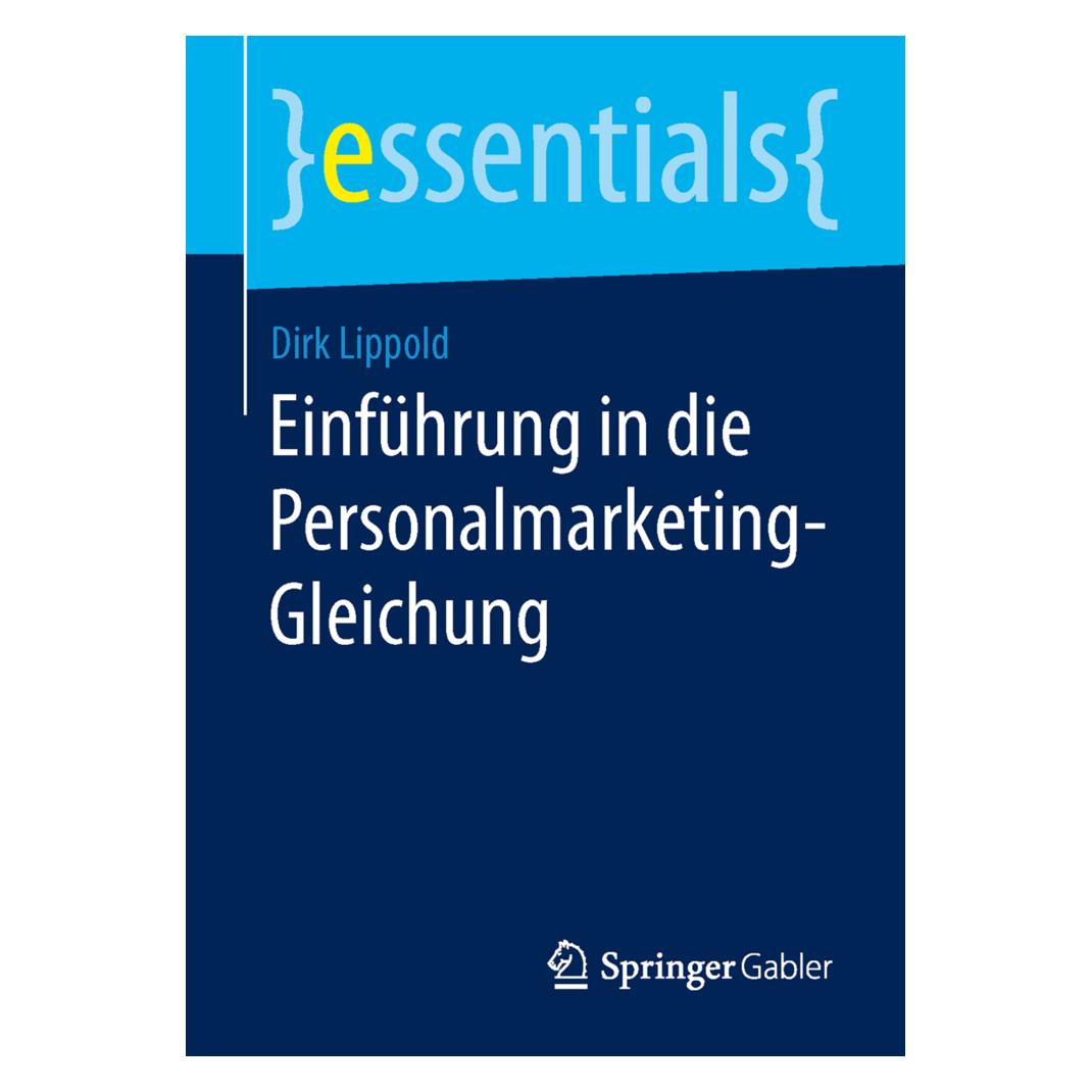 Springer Einführung in die Personalmarketing-Gleichung (Deutsch, Dirk Lippold, 2015) (55596852)