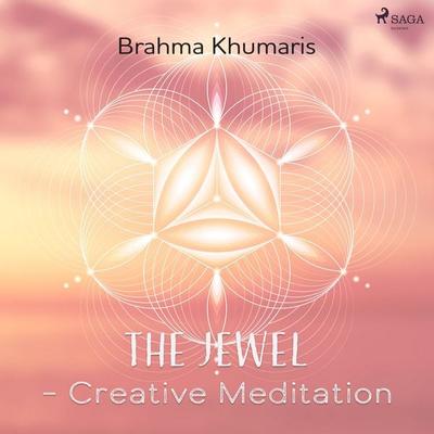 The Jewel – Creative Meditation - Brahma Khumaris, Audio, 9788711674116