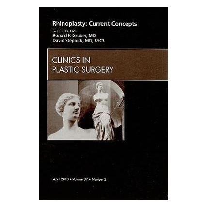 Various Publishers Rhinoplasty: Current Concepts, An Issue of Clinics in Plastic Surgery (Englisch, Hardcover, David Stepnick, Ronald P. Gruber) (54573722)