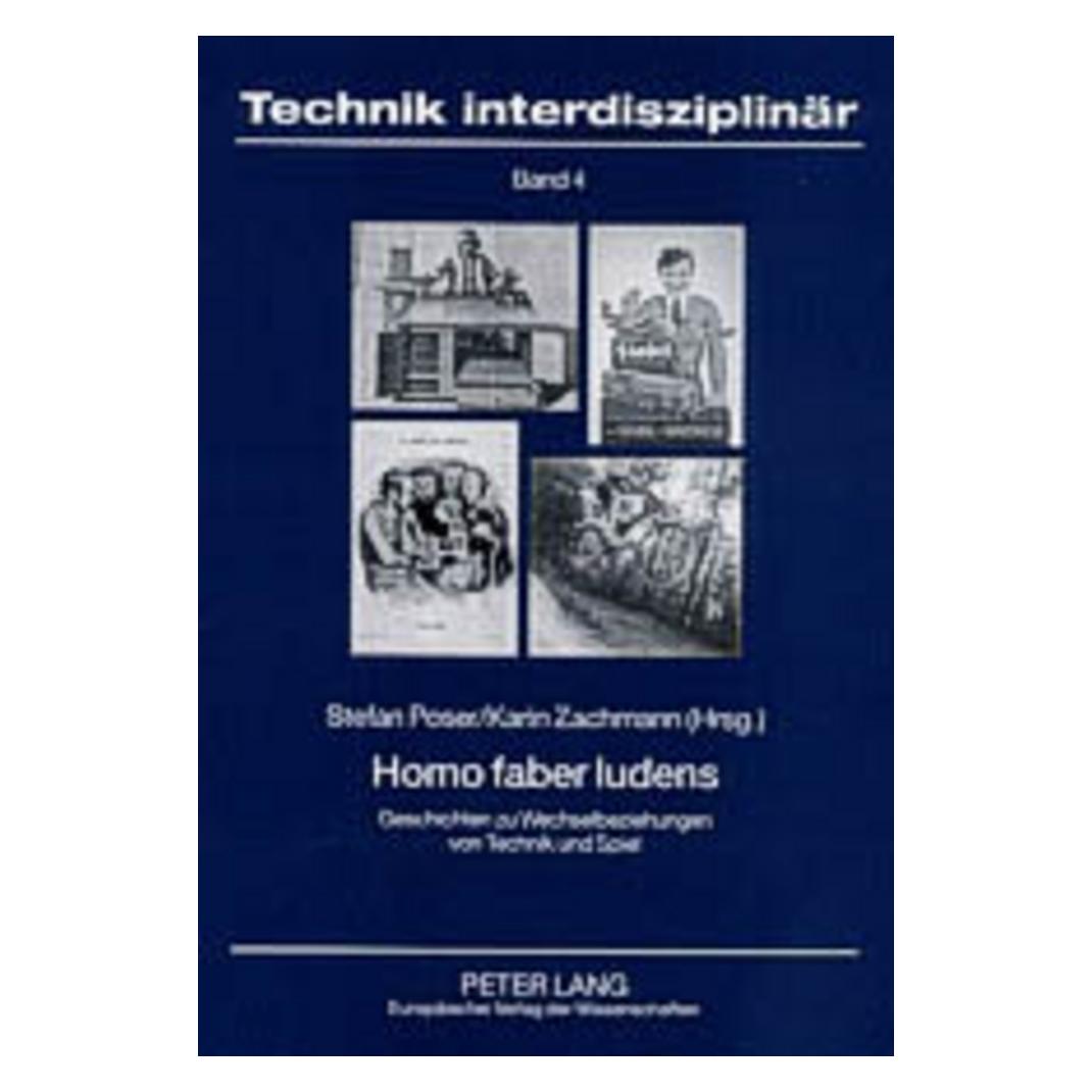Peter Lang Homo faber ludens (Deutsch, Softcover, Karin Zachmann, Stefan Poser) (56028194)