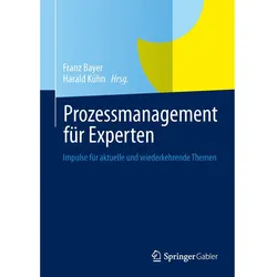 Prozessmanagement für Experten, Fachbücher von Harald Kühn, Franz Bayer