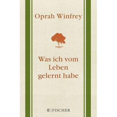 Was ich vom Leben gelernt habe, Taschenbuch von Oprah Winfrey, Fischer Taschenbuch Verlag, 978-3-596-03334-8