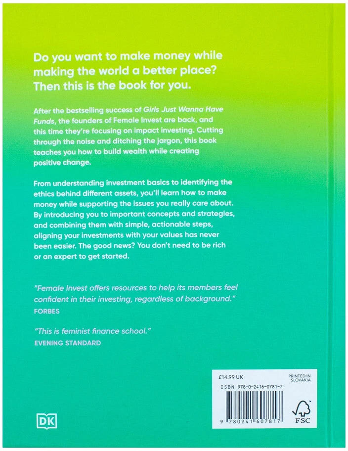 DK Girls Just Wanna Have Impact Funds by Camilla Falkenberg, Emma Due Bitz & Anna-Sophie Hartvigsen - Hardback Feminist Guide to Ethical Investing
