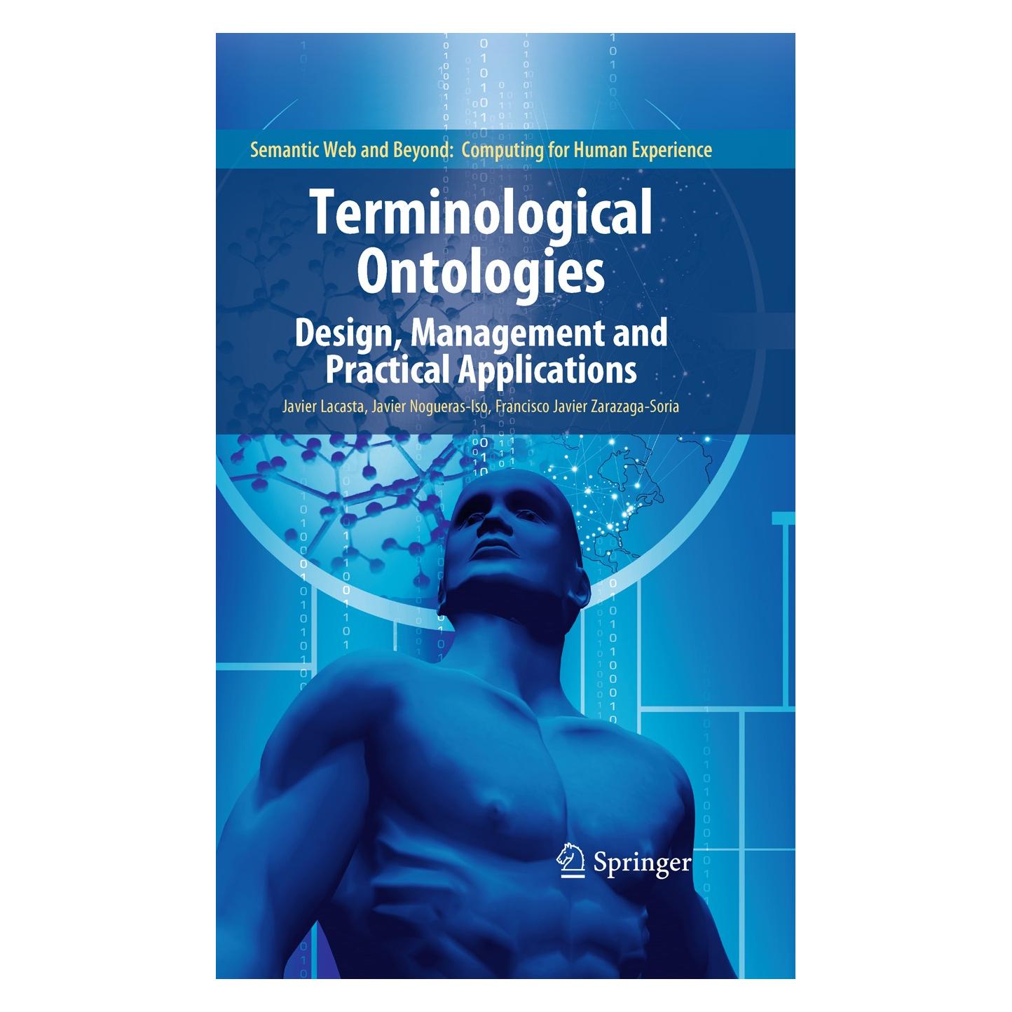 Springer Terminological Ontologies (Englisch, Hardcover, Francisco Javier Zarazaga Soria, Javier Lacasta, Javier Nogueras Iso) (9781441969804)