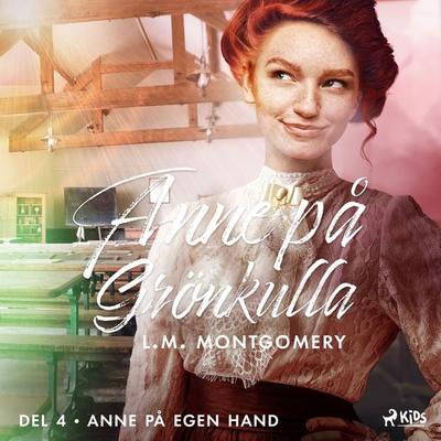 Anne på egen hand - L.M. Montgomery, Audio, 9788711874080