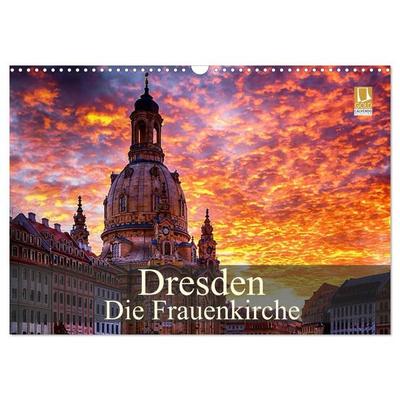 Dresden - Die Frauenkirche (Wandkalender 2027 DIN A3 quer), CALVENDO Monatskalender