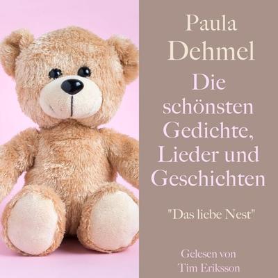 Paula Dehmel: Die schönsten Gedichte, Lieder und Geschichten für Kinder - Paula Dehmel, Audio, 9783955978587